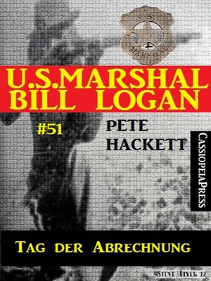 cover image of U.S. Marshal Bill Logan, Band 51